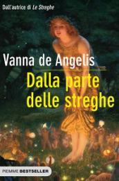 Dalla parte delle streghe (Bestseller Vol. 450)