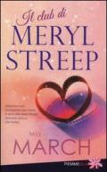 Il club di Meryl Streep