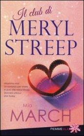 Il club di Meryl Streep