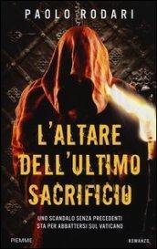 L'altare dell'ultimo sacrificio