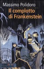 Il complotto di Frankenstein. Max Keller vol.1