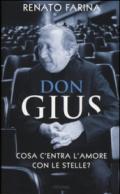 Don Gius. Cosa c'entra l'amore con le stelle?