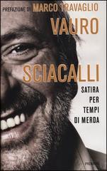 Sciacalli. Satira per tempi di merda