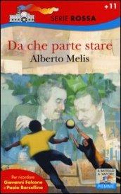 Da che parte stare: Per ricordare Giovanni Falcone e Paolo Borsellino