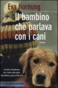 Il bambino che parlava con i cani