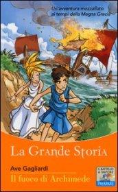 Il fuoco di Archimede (Il battello a vapore. La grande storia)