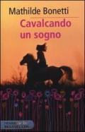 Cavalcando un sogno