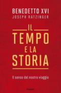 Il tempo e la storia. Il senso del nostro viaggio