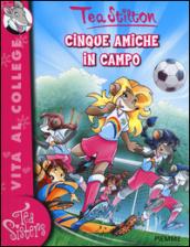 Cinque amiche in campo