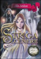 Principesse del Regno della Fantasia - 11. Strega della Cenere