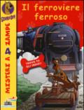 Il ferroviere ferroso