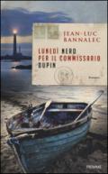 Lunedì nero per il commissario Dupin