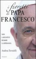 I fioretti di papa Francesco