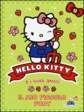 Il mio piccolo pony. Hello Kitty e i suoi amici: 12