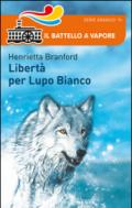 Libertà per Lupo Bianco