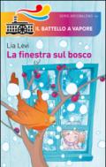 La finestra sul bosco. Ediz. illustrata