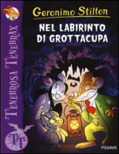 Nel labirinto di Grottacupa