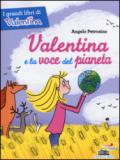 Valentina e la voce del pianeta