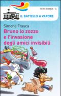 Bruno lo zozzo e l'invasione degli amici invisibili