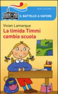 La timida Timmi cambia scuola