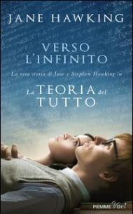 Verso l'infinito. La vera storia di Jane e Stephen Hawking in «La teoria del tutto»