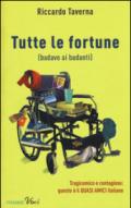 Tutte le fortune (badavo ai badanti)