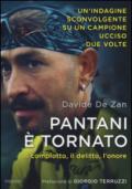 Pantani è tornato. Il complotto, il delitto, l'onore