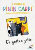 C'è gatto e gatto. Il mondo di Pinin Carpi. Ediz. illustrata