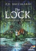 The Lock - 1. I guardiani del fiume