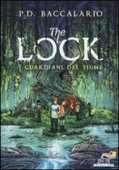 The Lock - 1. I guardiani del fiume