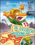 Un assurdo weekend per Geronimo