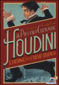 L'Ordine del Corvo Bianco. Il piccolo grande Houdini