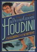 La maledizione dello scorpione. Il piccolo grande Houdini