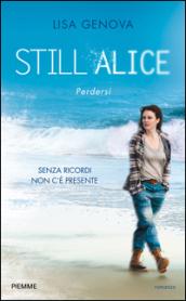 Still Alice. Perdersi. Senza ricordi non c'è presente