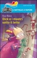 Dick e i mostri sotto il letto