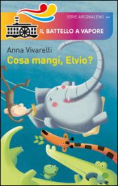 Cosa mangi, Elvio?