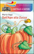 Dall'ape alla zucca