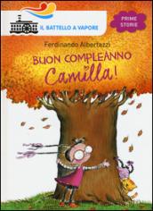 Buon compleanno Camilla! Ediz. illustrata