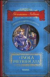 L'isola pietrificata. Cronache del Regno della Fantasia: 5