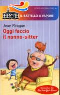 Oggi faccio il nonno-sitter. Ediz. illustrata