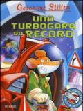 Una turbogara da record. Ediz. illustrata