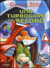 Una turbogara da record. Ediz. illustrata