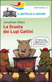 La scuola dei lupi cattivi