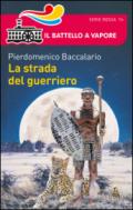 La strada del guerriero