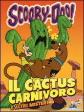 Il cactus carnivoro e altri misteri