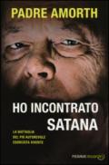 Ho incontrato Satana