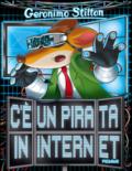 C'è un pirata in internet. Ediz. illustrata