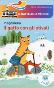 Il gatto con gli stivali. Le più belle fiabe. Ediz. illustrata