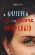 Anatomia di un cuore innamorato