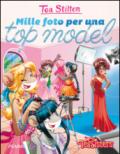 Mille foto per una top model. Ediz. illustrata